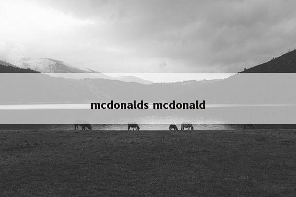 mcdonalds mcdonald