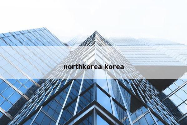 northkorea korea